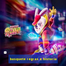 basquete regras e historia